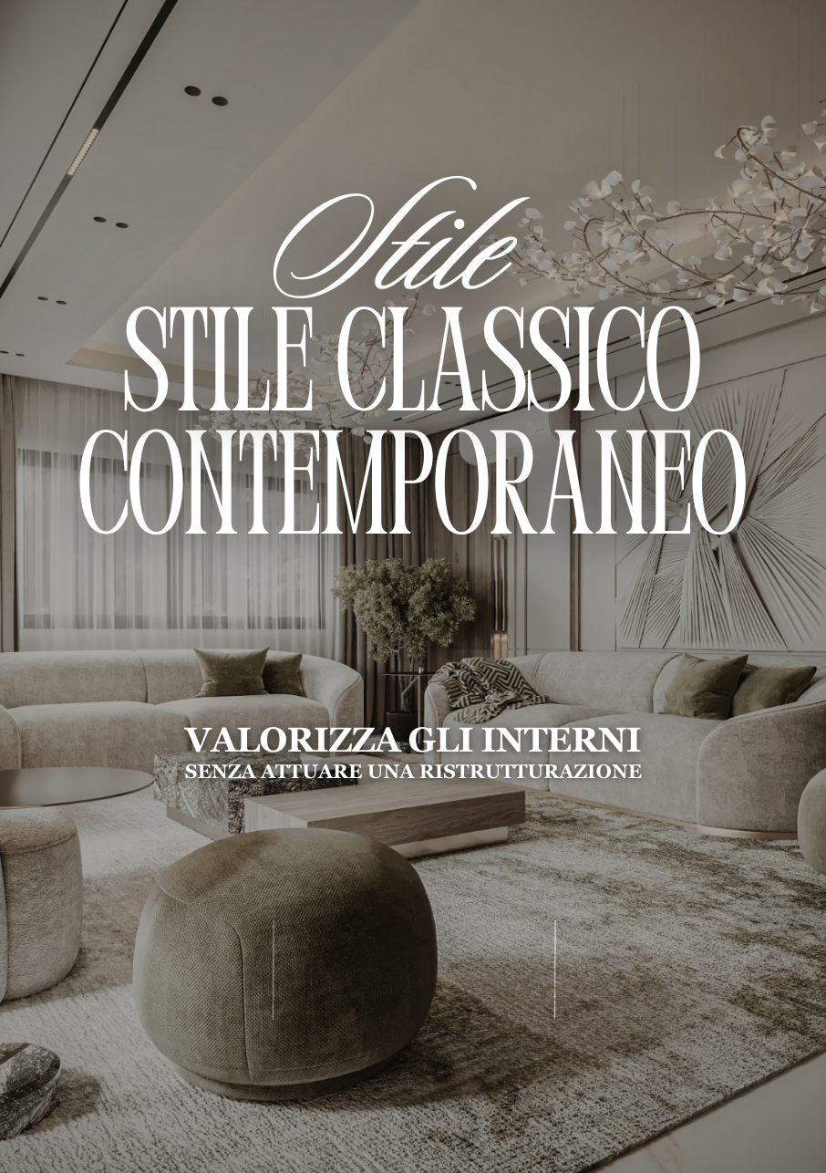 Il Metodo Completo Digitale per Arredare in Stile Classico Contemporaneo 5+3