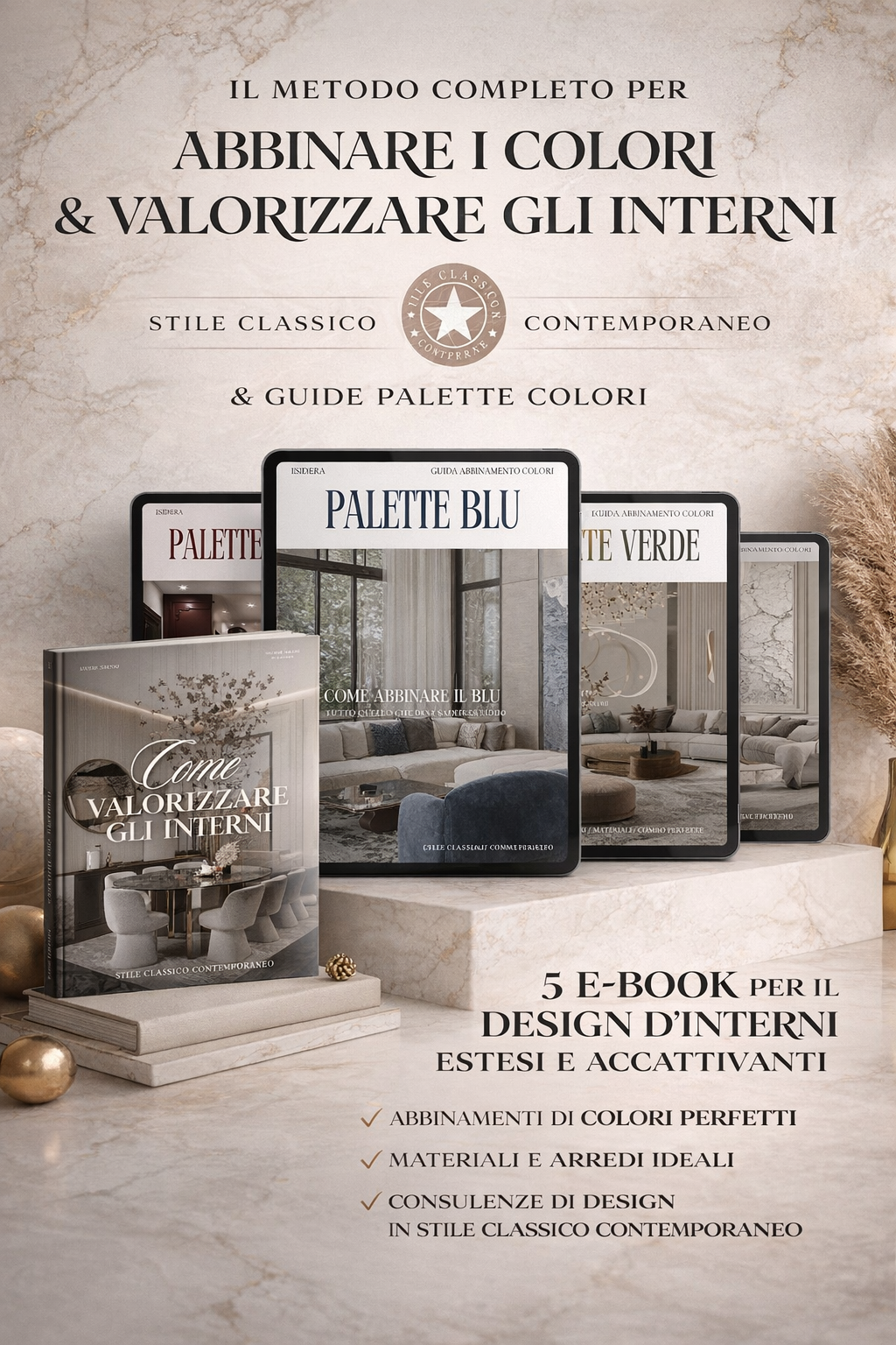 Il Metodo Completo Digitale per Arredare in Stile Classico Contemporaneo 5+3